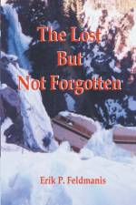 Lost But Not Forgotten af Feldmanis Erik P. Feldmanis