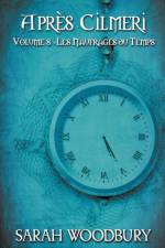 Les Naufrages du Temps af Woodbury Sarah Woodbury