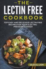 Lectin Free Cookbook af Lion Giles G. Lion