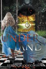 Underland af Goodwin Rebecca Goodwin
