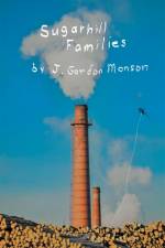 Sugarhill Families af Monson J. Gordon Monson