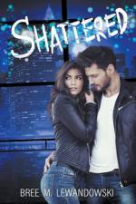 Shattered af Lewandowski Bree M. Lewandowski