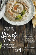 Finger Licking Street Food Recipes You Should Try af Ida Smith