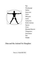 Man and the Animal for Slaughter af Holst MD PhD Peter A.J. Holst MD PhD
