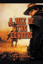 A Tale of Two Cowboys af Rb Parkline