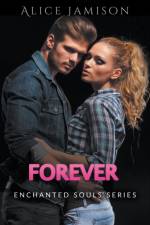 Enchanted Souls Series Forever Book 5 af Jamison Alice Jamison