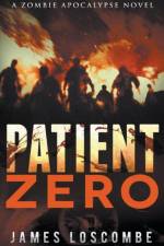 Patient Zero af Loscombe James Loscombe