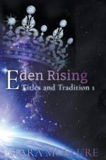Eden Rising af McClure Tiara McClure