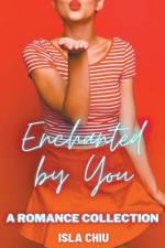 Enchanted by You af Chiu Isla Chiu