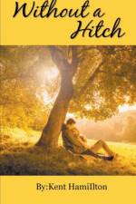 Without A Hitch - Book 1 af Hamilton Kent Hamilton