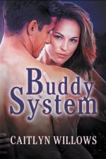 Buddy System af Willows Caitlyn Willows