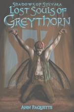 Lost Souls of Greythorn af Paquette Ann Paquette