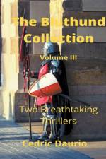 Bluthund Collection Volume III -Two Breathtaking Thrillers af Daurio Cedric Daurio