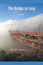 Bridge so Long af Monson J. Gordon Monson