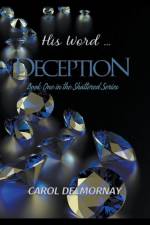 His Word...Deception af Delmornay Carol Delmornay