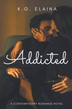 Addicted af Elaina K.G. Elaina