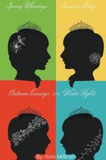 Spring Mornings, Summer days, Autumn Evenings and Winter Nights af Milliron Kimi Milliron