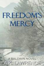 Freedom's Mercy af Lawrence AK Lawrence