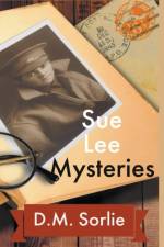 Sue Lee Mysteries Box Set af SORLIE D.M. SORLIE