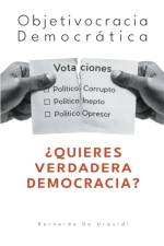 Objetivocracia Democratica af De Urquidi Bernardo De Urquidi