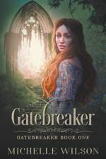 Gatebreaker af Wilson Michelle Wilson