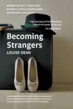 Becoming Strangers af Dean Louise Dean