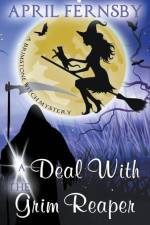 Deal With The Grim Reaper af Fernsby April Fernsby