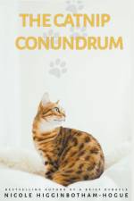 Catnip Conundrum af Higginbotham-Hogue Nicole Higginbotham-Hogue