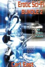 Erotic Sci-Fi Bundle 2 af East Carl East