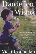 Dandelion Wishes af Connellan Vicki Connellan