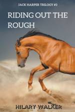 Riding Out the Rough af Walker Hilary Walker