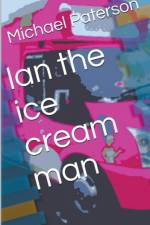 Ian the Ice Cream Man af Paterson Michael Paterson
