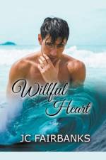 Willful Heart af Fairbanks J.C. Fairbanks