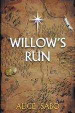 Willow's Run af Sabo Alice Sabo