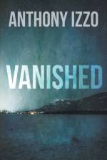 Vanished af Izzo Anthony Izzo