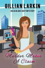 Murder Makes A Claim af Larkin Gillian Larkin