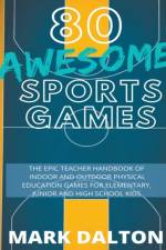 80 Awesome Sports Games af Dalton Mark Dalton