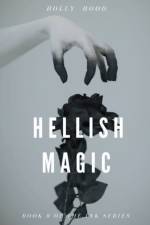 Hellish Magic af Hood Holly Hood