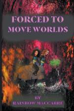 Forced to Move Worlds af Maccabre Rainbow Maccabre