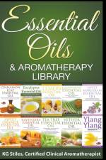 Essential Oils & Aromatherapy Library af STILES KG STILES
