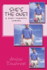 She's the One? af Tanamor Jason Tanamor