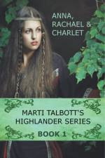Marti Talbott's Highlander Series 1 af Talbott Marti Talbott