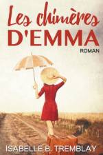 Les chimeres d'Emma af Tremblay Isabelle Tremblay