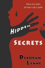 Hidden Secrets af Lynne Deborah Lynne