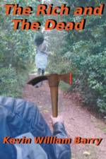 Rich and The Dead af Barry Kevin William Barry