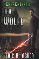 Schlachtfeld der Wolfe af Asher Eric R. Asher
