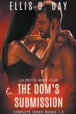 Dom's Submission Series (Parts 1-3) af Day Ellis O. Day