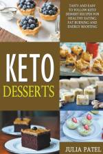 Keto Desserts af Patel Julia Patel