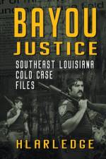 Bayou Justice af Arledge HL Arledge