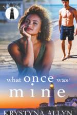 What Once Was Mine af Allyn Krystyna Allyn